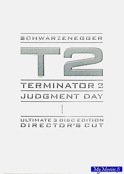 T2  - Terminator 2 Judgement Day, Ultimate 3 Disc Edition Director’s Cut